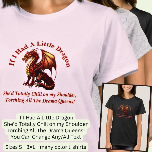 T-shirt Changer le texte, petit dragon Torturer Drama Quee (Créateur téléchargé)