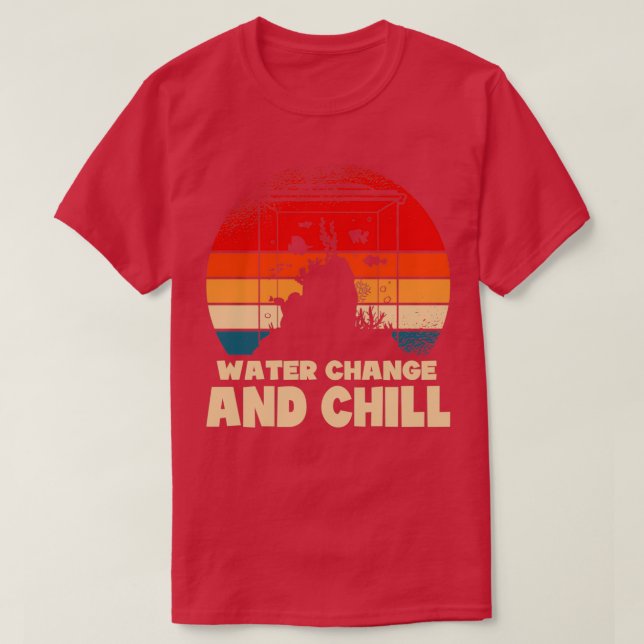 T-shirt Changer l'eau et refroidir Cadeau d'aqueduc 9 2 (Design devant)