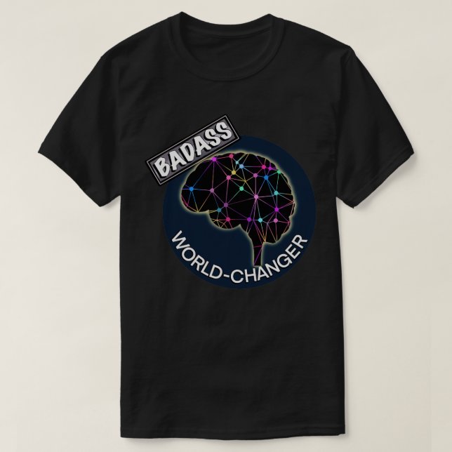 T-shirt Changeur du monde de Badass (Design devant)