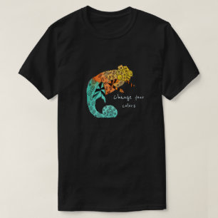 T-shirt Changez votre art de reptile de caméléon de slog