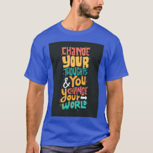 T-shirt Changez Votre Pensée Et Changez Votre Monde 1