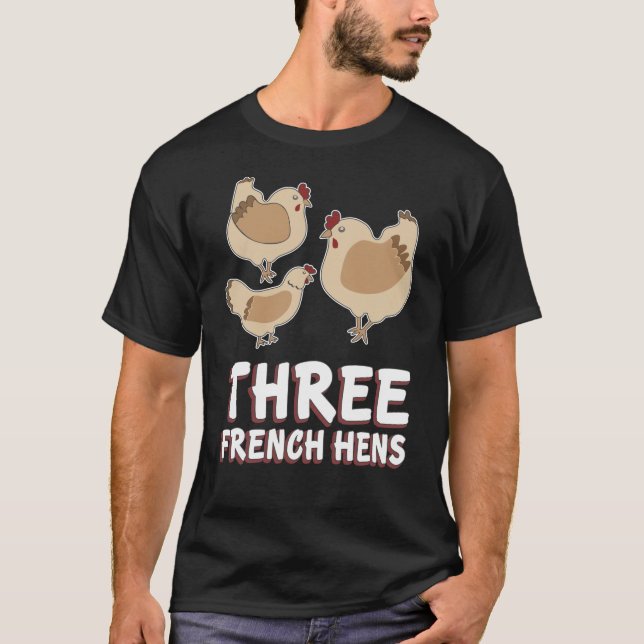 T-shirt Chanson française de trois poules Noël de 12 jours (Devant)