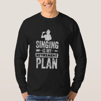 T-shirt Chant amusant est Mon plan de retraite Vintage rét