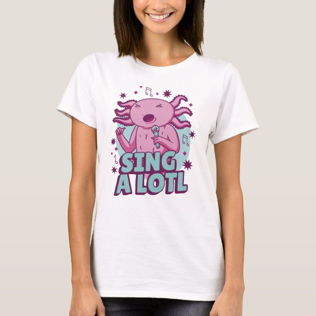 T-shirt Chanter un long chant Axolotl (Devant)