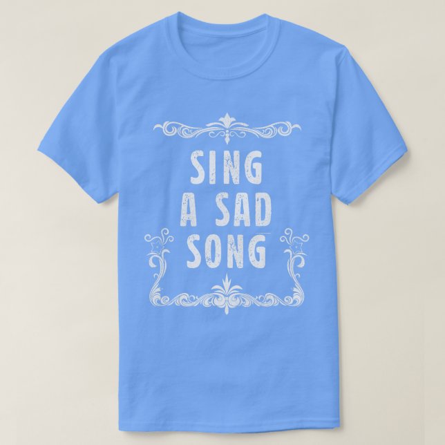 T-shirt Chanter une chanson triste (Design devant)