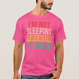 T-shirt Chanteur D'Opéra Drôle Je Ne Dors Pas Je Me Repose
