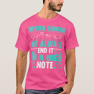 T-shirt Chanteur d'opéra Nous Mettons Toujours Fin À Il Ch