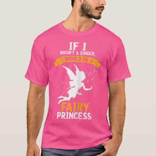 T-shirt Chanteuse Fairy Princess Karaoke Musique Musicia