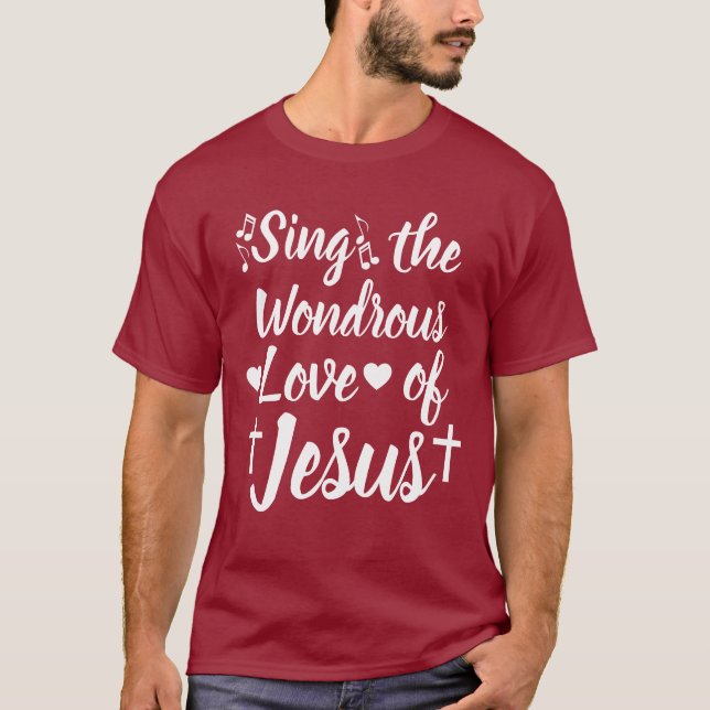 T-shirt Chantez le merveilleux amour de Jésus (Devant)