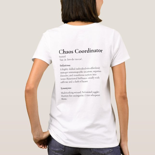 T-shirt Chaos Coordinateur Maman (Dos)