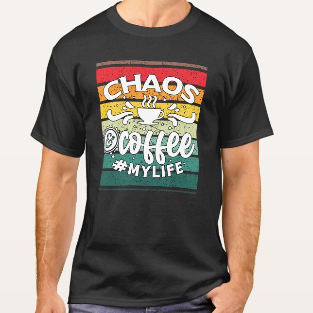 T-SHIRT CHAOS ET CAFÉ MON AMUSANT DE VIE (Créateur téléchargé)
