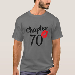T-shirt Chapitre 70 ans 70e Joyeuses lèvres d'anniversaire