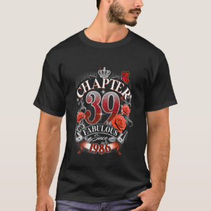 T-shirt Chapitre des femmes 39 Fabuleux depuis 1986 39e an