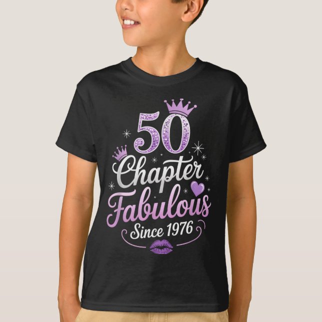 T-shirt Chapter 50 Fabulous Since 1976 50th Birthday Queen (Devant)