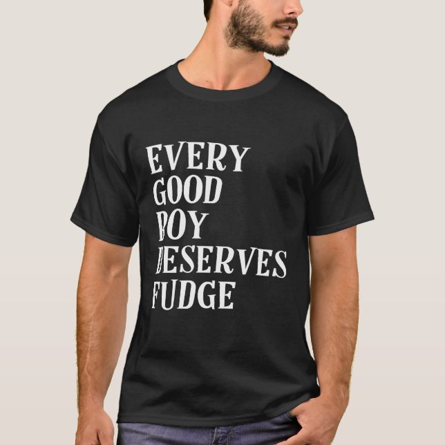 T-shirt Chaque Bon Garçon Mérite Fudge Piano Enseignant Ét (Devant)