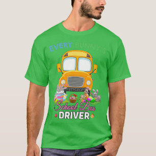 T-shirt Chaque Bunnyx27s Conducteur de bus scolaire préfér