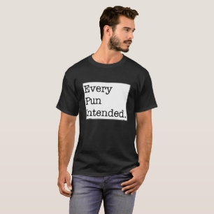 T-shirt Chaque calembour prévu