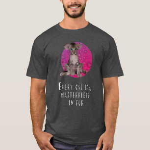 T-shirt Chaque chat est un chef-d'oeuvre en fourrure