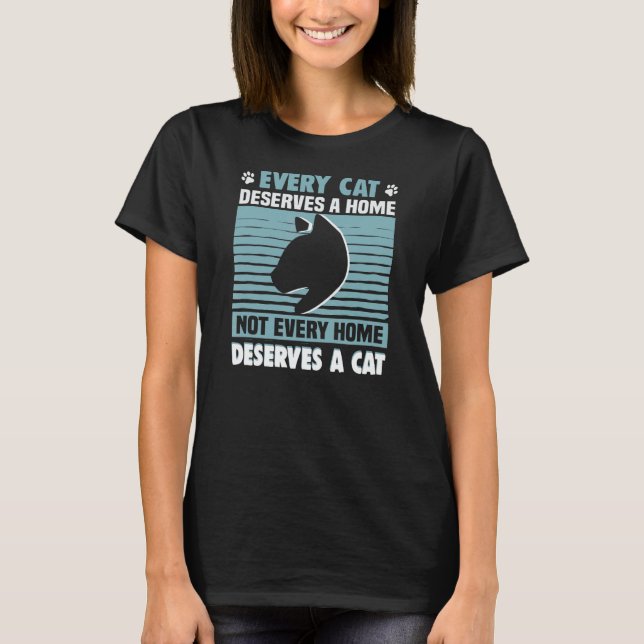 T-shirt Chaque Chat Mérite Une Maison Chat Secourir Les Dr (Devant)