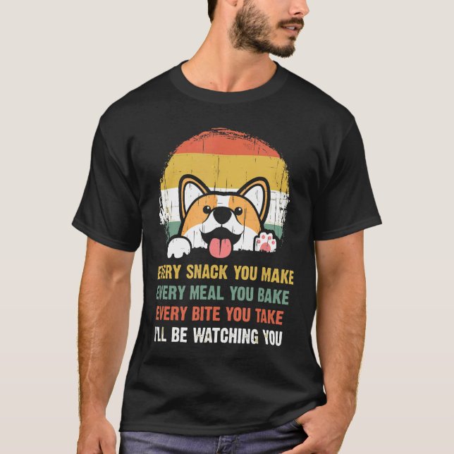 T-shirt Chaque Collation Que Vous Faites Corgi Chien (Devant)
