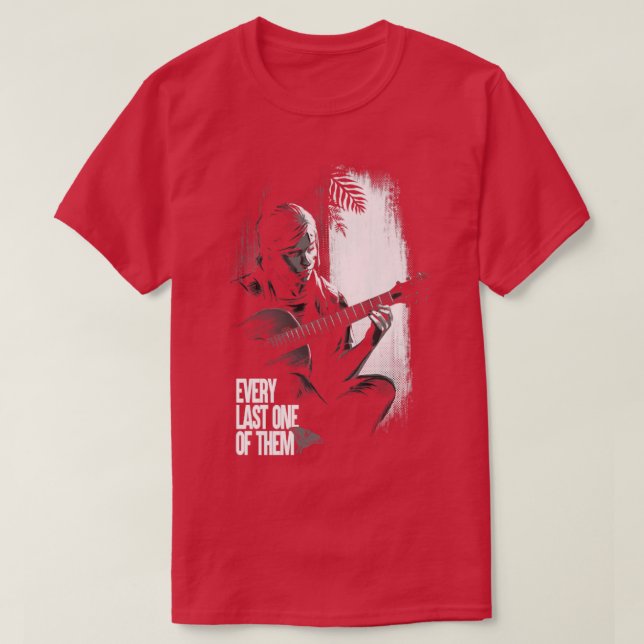T-shirt Chaque dernier d'entre eux Ellie avec Guitare Le D (Design devant)