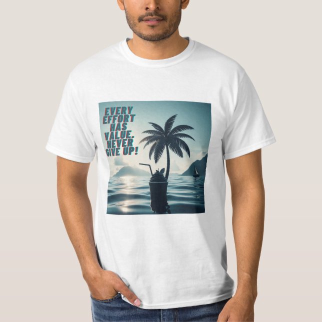 T-shirt Chaque Effort Qui Compte N'Abandonne Jamais (Devant)
