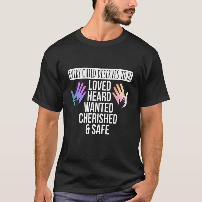 T-shirt Chaque Enfant Mérite D'Être Aimé Soins D'Accueil C (Devant)