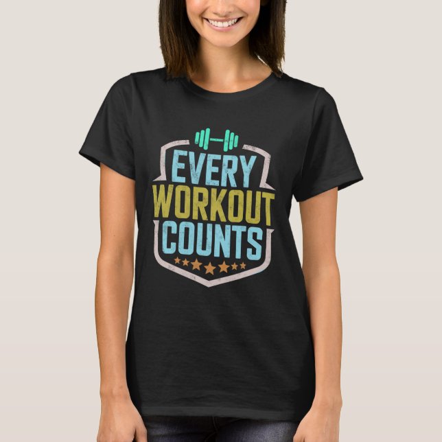 T-shirt Chaque Exercice Compte Drôle Sayings Gym Sayings M (Devant)