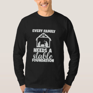 T-shirt Chaque Famille A Besoin D'Une Fondation Stable Nai
