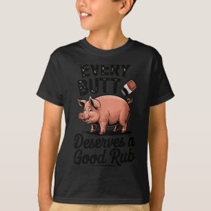 T-shirt Chaque fesse mérite un bon frottement - porc bbq p