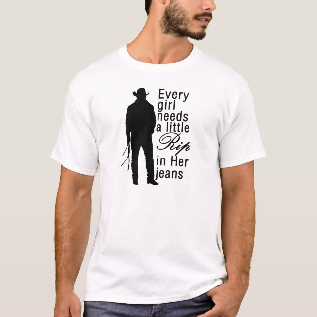 T-shirt Chaque Fille A Besoin D'Une Petite Rip Dans Ses Je (Devant)