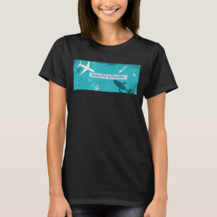 T-shirt Chaque fin est possible pour les amateurs de balei