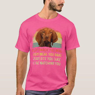 T-shirt Chaque friandise que vous faites Vizsla maman chie