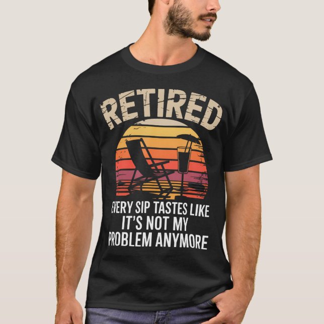 T-shirt Chaque gorgée a le goût de n'être plus mon problèm (Devant)