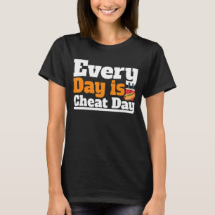 T-shirt Chaque Jour Est Jour Cheat Jour Cheat Costume Chea