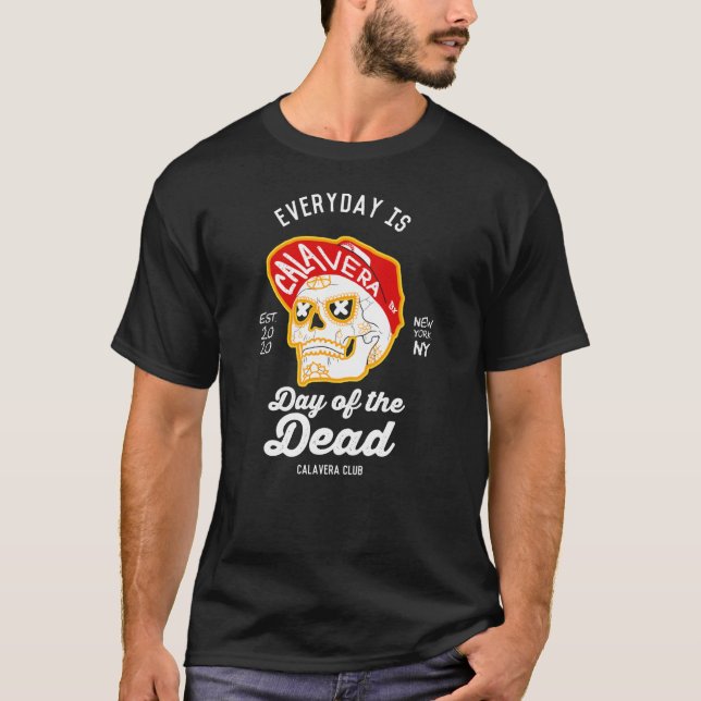 T-shirt Chaque jour est le Jour des Morts (Casquette de Ca (Devant)