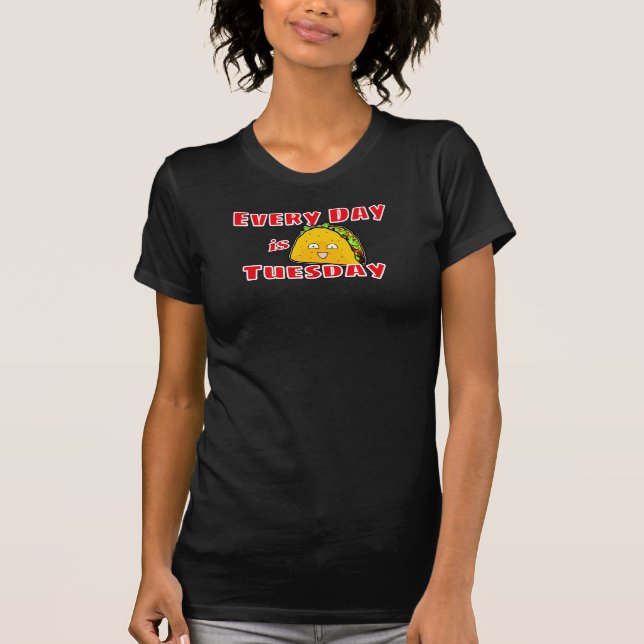 T-shirt Chaque jour est mardi Taco (Devant)