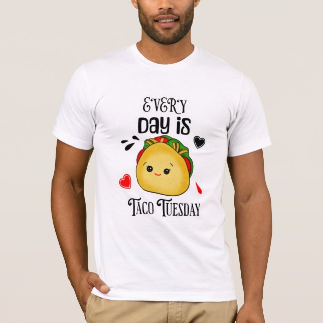 T-shirt Chaque Jour est Mardi Taco (Devant)