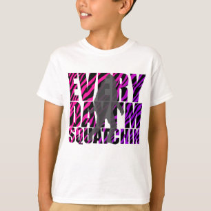 T-shirt Chaque jour je suis Squatchin