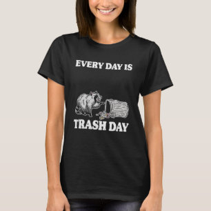 T-shirt Chaque Jour Jour De La Déchets Poubelle Raccoon Pu