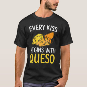 T-shirt Chaque Kiss Commence Par Queso Fromage Aliments 1