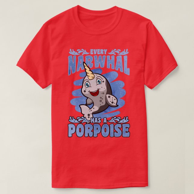 T-shirt Chaque Narwhal A Un Marsouin (Design devant)
