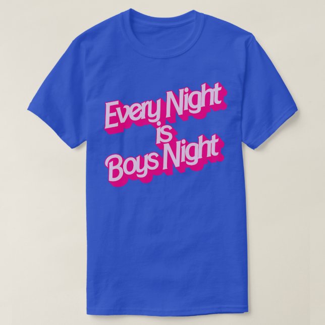 T-shirt Chaque nuit est la nuit des garçons (Design devant)