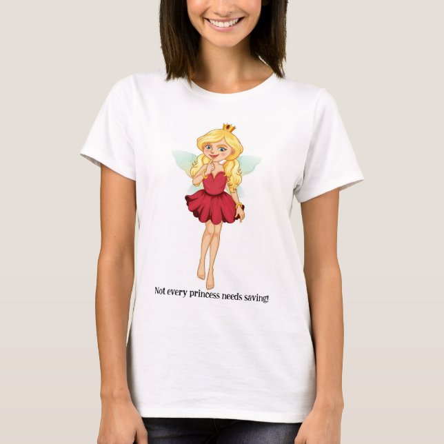 T-shirt Chaque Princesse N'A Pas Besoin D'Être Épargnée -  (Devant)