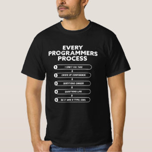 T-shirt Chaque processus de programmation - Dons amusants