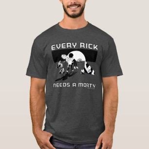T-shirt Chaque Rick A Besoin D'Un Morty
