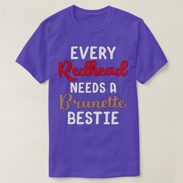 T-shirt Chaque Roussette A Besoin D'Un Bestie Brunette (Design devant)