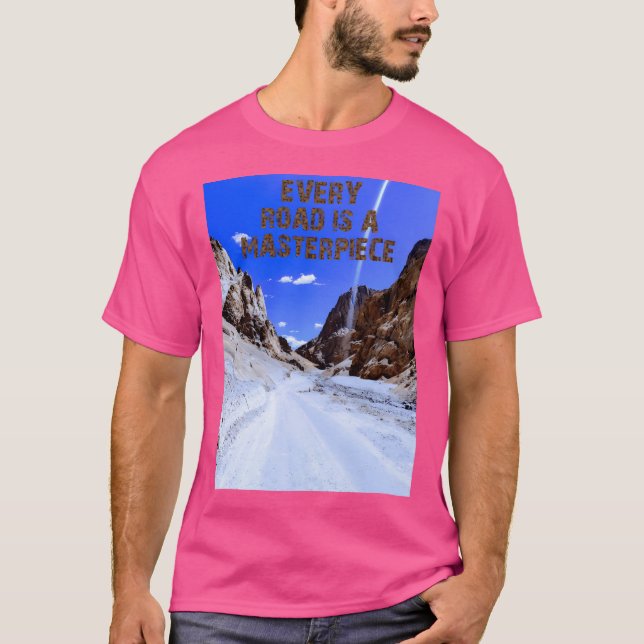 T-shirt Chaque Route Est Un Chef-D'Oeuvre Actif (Devant)