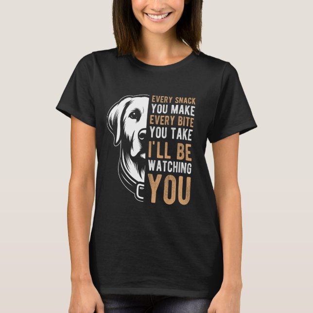 T-SHIRT CHAQUE SNACK QUE VOUS FAITES CHAQUE BITE QUE VOUS  (Devant)