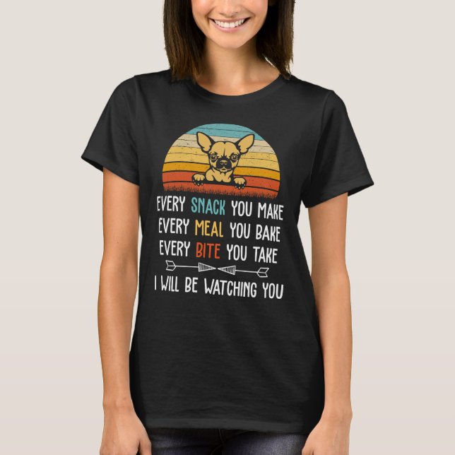 T-shirt Chaque Snack Que Vous Faites Chaque Repas Que Vous (Devant)